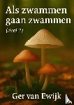 van Ewijk, Ger - Als Zwammen gaan Zwammen deel2