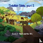 Mourits, H. - Toddler Bible, part 2