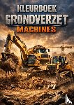 Mourits, H. - Kleurboek, Grondverzet machines