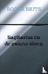 Brits, Roger - Sagitarius en de zwarte steen