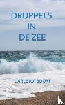 Slotboom, Carl - DRUPPELS IN DE ZEE