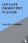 Verkerk, Marleen - Let's Get Productive Planner