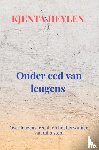 Heylen, Kjenta - Onder eed van leugens