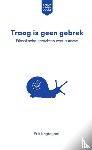 Nagtegaal, Erik - Traag is geen gebrek