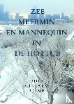 Sonr, Oðin Mikjáls - zeemeermin en mannequin in de hottub