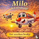 Mourits, H. - Het voorlees boekje, Milo het vliegtuigje
