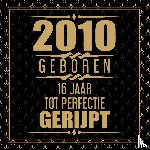 Gastenboeken, Niels - 2010 Geboren 16 Jaar Tot Perfectie Gerijpt