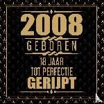 Gastenboeken, Niels - 2008 Geboren 18 Jaar Tot Perfectie Gerijpt