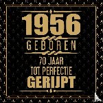 Gastenboeken, Niels - 1956 Geboren 70 Jaar Tot Perfectie Gerijpt