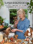 Van Valen, Renate - SUPER DOG FOODIE