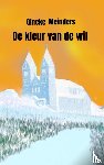 Meinders, Gineke - De kleur van de wil