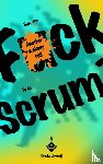 Verweij, Erwin - How the fuck to do Scrum?