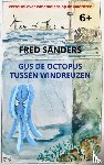 Sanders-K, Fred - Gus de Octopus tussen windreuzen