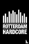 Tukker, Ronald - Rotterdam Hardcore