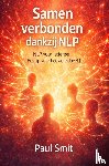 Smit, Paul - Samen verbonden dankzij NLP