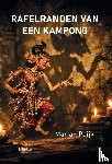 Puijk, Marian - Rafelranden van een Kampong