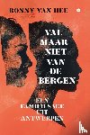 Van Hee, Ronny - Val maar niet van de bergen