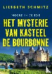 Schmitz, Liesbeth - Het mysterie van kasteel de Bourbonne