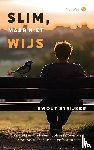 Strijker, Ewout - Slim, maar niet wijs