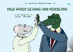 Rosenbrand, Amelie - Milo wordt de baas van Nederland