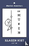 Beerman, Marten - De muren klagen niet