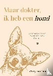 van Ommen, Cheryl - Maar dokter, ik heb een hond