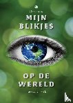 Kuik, Jacquelien - Mijn blikjes op de wereld