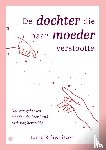 Schweitzer, Lana - De dochter die haar moeder verstootte