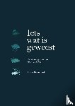 Karnebeek, Linde - Iets wat is geweest