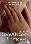 Huisman-Geraets, Karin - Gevangen in mijn keel