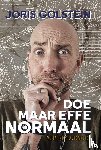 Golstein, Joris - Doe maar effe normaal