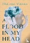 van Vianen, Ilka - A flood in my head