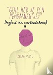 Sigrid, Lianne - “Goh, heb je een permanentje?”