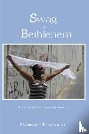 Rozenblad, Dominique - Swag in Bethlehem