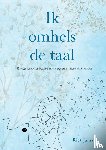 Janssen, Riet - Ik omhels de taal