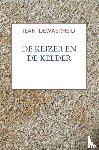 DEWAERHEID, Jean - De Keizer en de Kelder