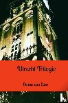 Van Elten, Dennis - Utrecht Trilogie