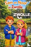 Van Beckhoven, Rick - Sam en Noor in Zwolle