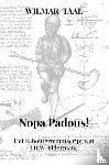 Taal, Wilmar - Nopa Padous!