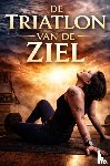 Dehuysser, Scharon - De ziel van de triatlon