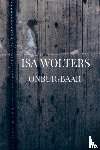 Wolf, Isa - Onbuigbaar