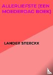 Sterckx, Lander - Allerliefste