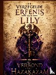 V, Tineke - De Verzegelde Erfenis van LILY en Het Verbond van Hazakazam