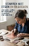  - Starten met Etsen en Graveren