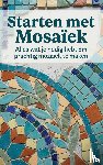  - Starten met Mosaïek