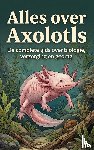  - Alles over Axolotls