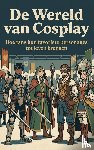  - De Wereld van Cosplay