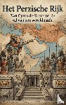  - Het Perzische Rijk