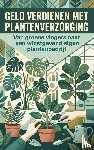  - Geld verdienen met plantenverzorging