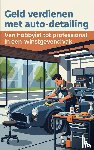  - Geld verdienen met auto-detailing